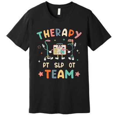 Therapy Team Slp Ot Pt Rehab Therapist Speech Language Premium T-Shirt