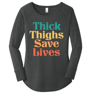 Thick Thighs Save Lives Thick Thighs Save Lives Women's Perfect Tri Tunic Long Sleeve Shirt