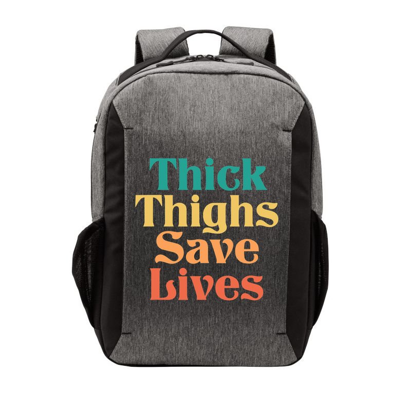 Thick Thighs Save Lives Thick Thighs Save Lives Vector Backpack