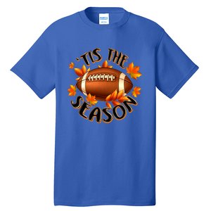 Tis The Season Pumpkin Leaf Fall Thanksgiving Football Tall T-Shirt