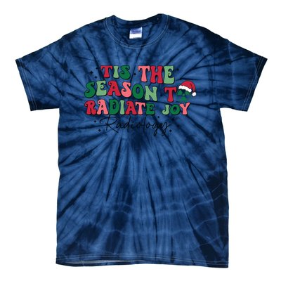 Tis The Season To Radiate Joy Radiology Tie-Dye T-Shirt