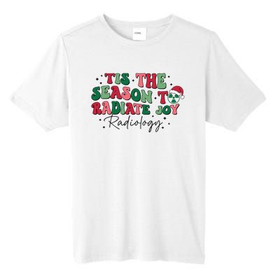 Tis The Season To Radiate Joy Radiology Tall Fusion ChromaSoft Performance T-Shirt