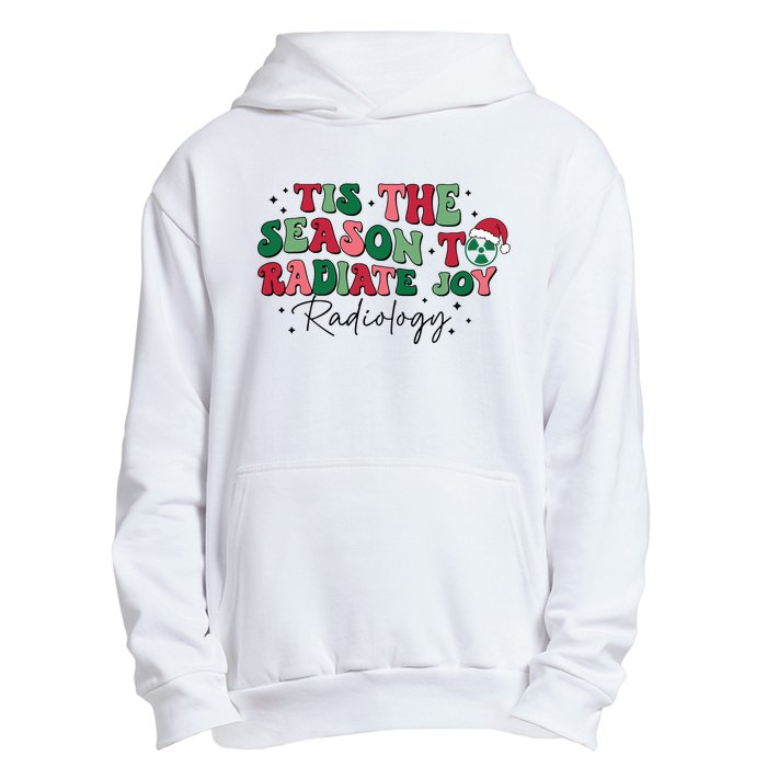 Tis The Season To Radiate Joy Radiology Urban Pullover Hoodie