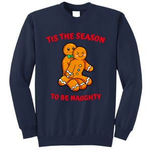 Tis The Season To Be Naughty Gingerbread Couple Christmas Tall Sweatshirt