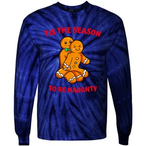 Tis The Season To Be Naughty Gingerbread Couple Christmas Tie-Dye Long Sleeve Shirt