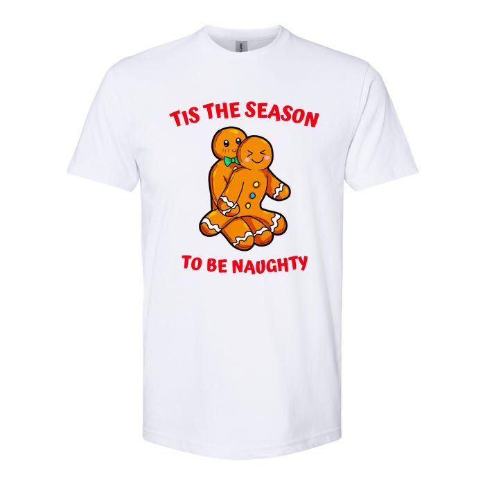 Tis The Season To Be Naughty Gingerbread Couple Christmas Softstyle CVC T-Shirt