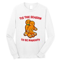 Tis The Season To Be Naughty Gingerbread Couple Christmas Long Sleeve Shirt