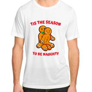 Tis The Season To Be Naughty Gingerbread Couple Christmas Adult ChromaSoft Performance T-Shirt