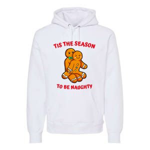 Tis The Season To Be Naughty Gingerbread Couple Christmas Premium Hoodie