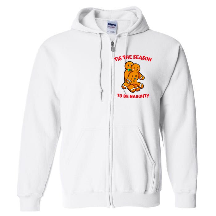 Tis The Season To Be Naughty Gingerbread Couple Christmas Full Zip Hoodie