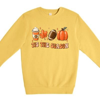 Tis The Season Pumpkin Leaf Latte Fall Thanksgiving Football Premium Crewneck Sweatshirt