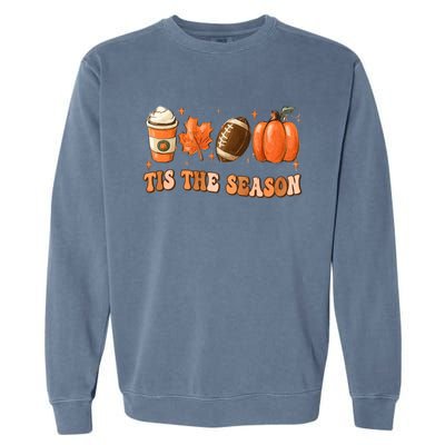 Tis The Season Pumpkin Leaf Latte Fall Thanksgiving Football Garment-Dyed Sweatshirt