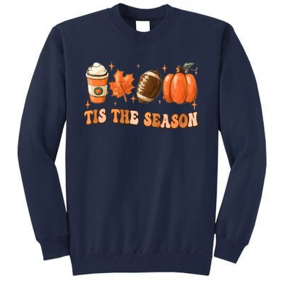 Tis The Season Pumpkin Leaf Latte Fall Thanksgiving Football Tall Sweatshirt