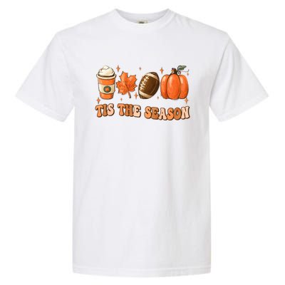 Tis The Season Pumpkin Leaf Latte Fall Thanksgiving Football Garment-Dyed Heavyweight T-Shirt