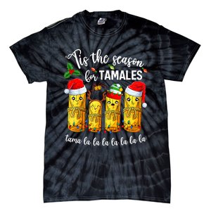 Tis The Santa Hat Season For Tamales Tama Lalalalalalalall Tie-Dye T-Shirt