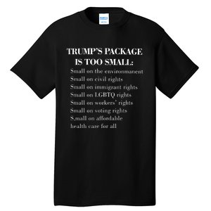 Trump Too Small Trump’S Package Is To Small Tall T-Shirt