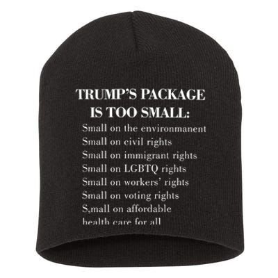 Trump Too Small Trump’S Package Is To Small Short Acrylic Beanie