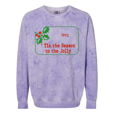 Tis The Season To The Jolly 1992 Colorblast Crewneck Sweatshirt