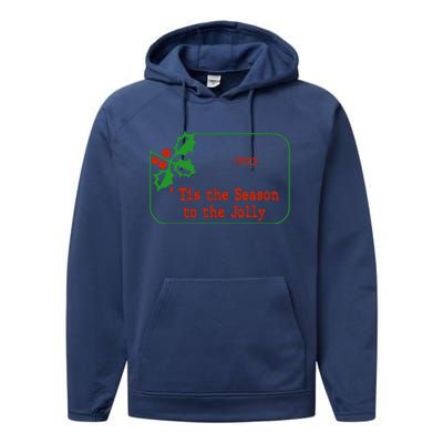 Tis The Season To The Jolly 1992 Performance Fleece Hoodie