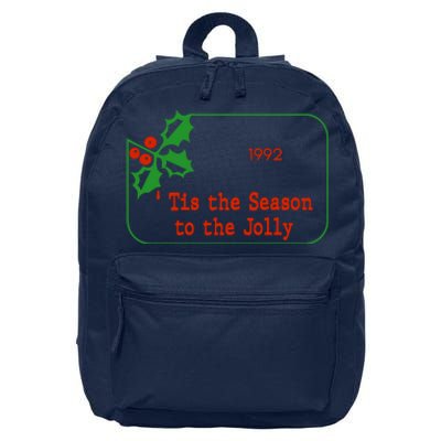 Tis The Season To The Jolly 1992 16 in Basic Backpack