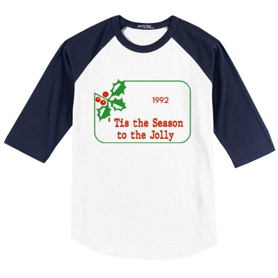 Tis The Season To The Jolly 1992 Baseball Sleeve Shirt