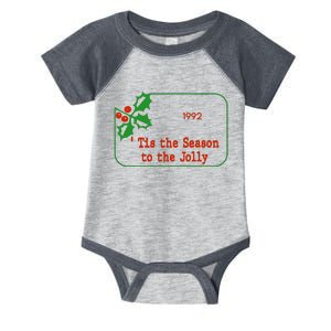 Tis The Season To The Jolly 1992 Infant Baby Jersey Bodysuit