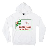 Tis The Season To The Jolly 1992 Hoodie