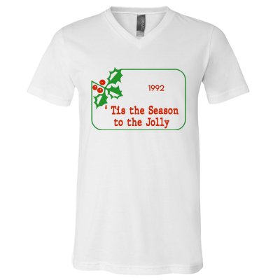 Tis The Season To The Jolly 1992 V-Neck T-Shirt