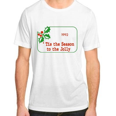 Tis The Season To The Jolly 1992 Adult ChromaSoft Performance T-Shirt