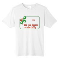 Tis The Season To The Jolly 1992 Tall Fusion ChromaSoft Performance T-Shirt