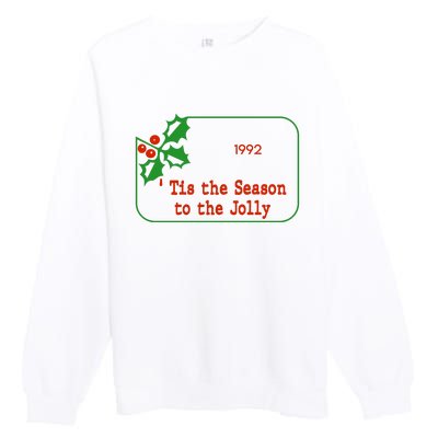 Tis The Season To The Jolly 1992 Premium Crewneck Sweatshirt