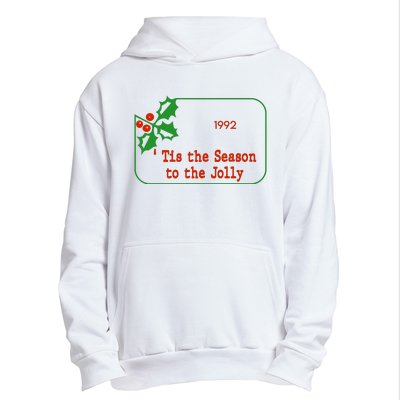 Tis The Season To The Jolly 1992 Urban Pullover Hoodie