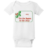 Tis The Season To The Jolly 1992 Baby Bodysuit