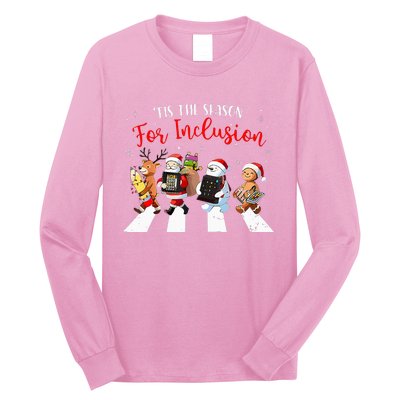 Tis The Season For Inclusion Xmas Ot Pt Slp Therapy Holiday Long Sleeve Shirt