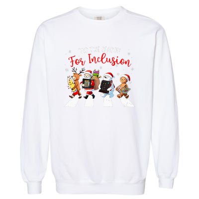 Tis The Season For Inclusion Xmas Ot Pt Slp Therapy Holiday Garment-Dyed Sweatshirt