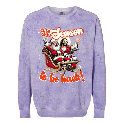 Tis The Season To Be Back Jesus Santa Claus Christmas Family Colorblast Crewneck Sweatshirt