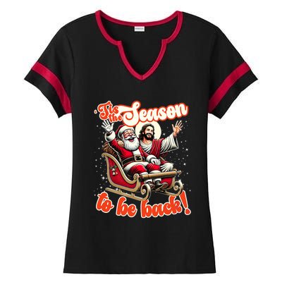 Tis The Season To Be Back Jesus Santa Claus Christmas Family Ladies Halftime Notch Neck Tee