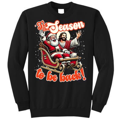 Tis The Season To Be Back Jesus Santa Claus Christmas Family Sweatshirt