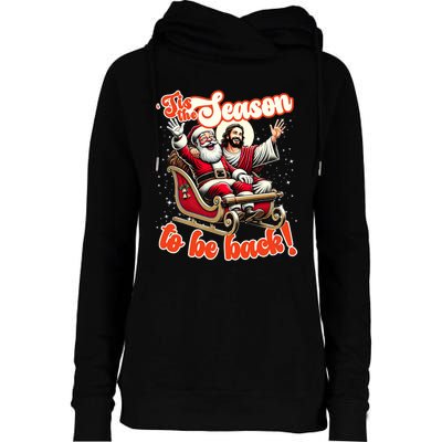 Tis The Season To Be Back Jesus Santa Claus Christmas Family Womens Funnel Neck Pullover Hood