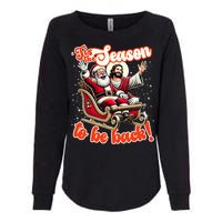 Tis The Season To Be Back Jesus Santa Claus Christmas Family Womens California Wash Sweatshirt