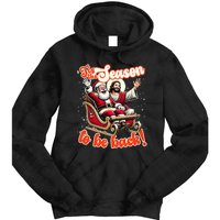 Tis The Season To Be Back Jesus Santa Claus Christmas Family Tie Dye Hoodie