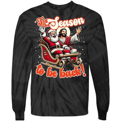 Tis The Season To Be Back Jesus Santa Claus Christmas Family Tie-Dye Long Sleeve Shirt