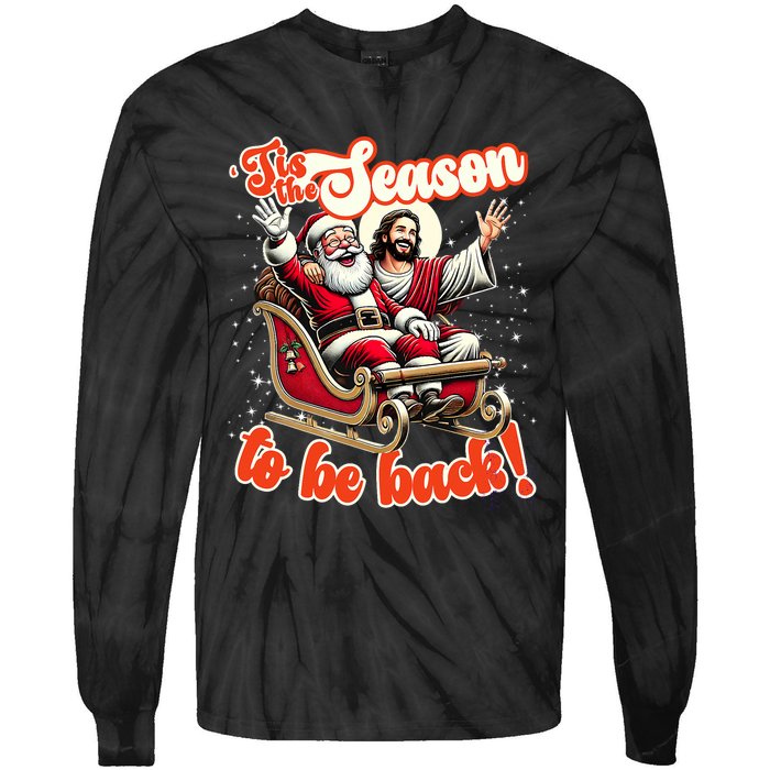 Tis The Season To Be Back Jesus Santa Claus Christmas Family Tie-Dye Long Sleeve Shirt