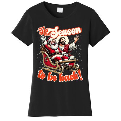 Tis The Season To Be Back Jesus Santa Claus Christmas Family Women's T-Shirt