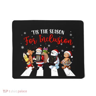 Tis The Season For Inclusion Xmas Ot Pt Slp Therapy Holiday Mousepad