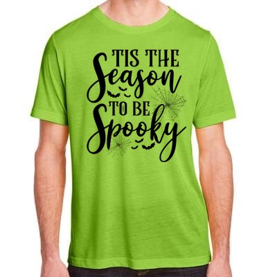 Tis The Season To Be Spooky Halloween Meaningful Gift Adult ChromaSoft Performance T-Shirt