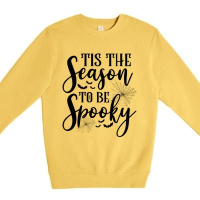 Tis The Season To Be Spooky Halloween Meaningful Gift Premium Crewneck Sweatshirt