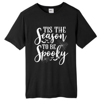 Tis The Season To Be Spooky Halloween Meaningful Gift Tall Fusion ChromaSoft Performance T-Shirt