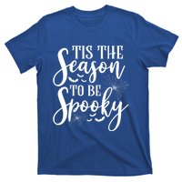 Tis The Season To Be Spooky Halloween Meaningful Gift T-Shirt