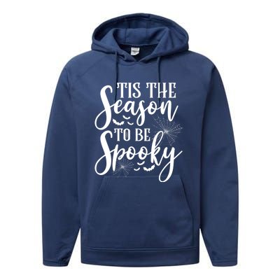 Tis The Season To Be Spooky Halloween Meaningful Gift Performance Fleece Hoodie